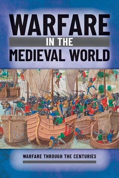 Warfare in the Medieval World by Ian Westwell, 9781499478587