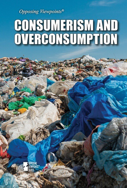 Consumerism and Overconsumption by Jennifer Lombardo, 9781534510111
