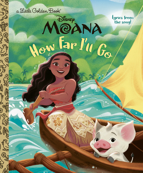 How Far I'll Go (Disney Moana) by Golden Books, Diobelle Cerna, 9780736445429