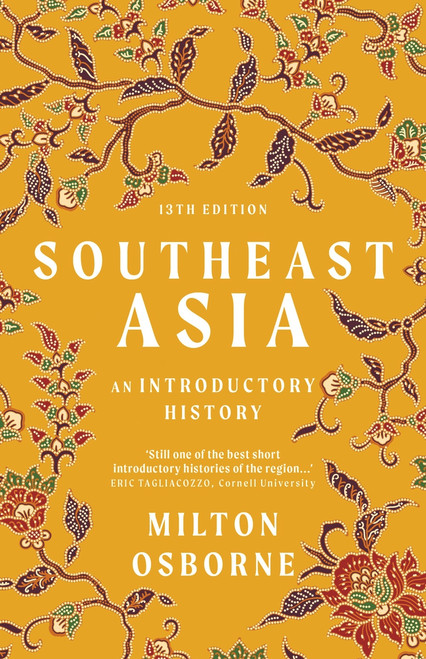 Southeast Asia (An Introductory History) - 9781760877132 by Milton Osborne, 9781760877132