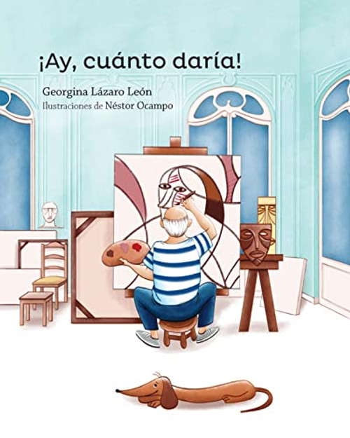 ¡Ay, cuanto daría! by Georgina Lázaro León, 9781543382235