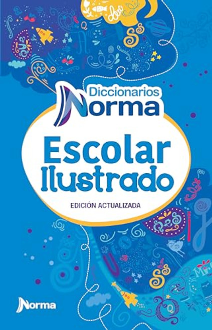 Diccionario Escolar Ilustrado by Martín Moreno Ángel, 9789580000167