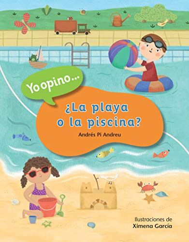 ¿La playa o la piscina? by Andrés Pi Andreu, 9781543333480