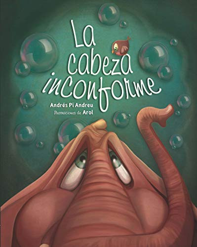 La cabeza inconforme by Andrés Pi Andreu, 9781543330045
