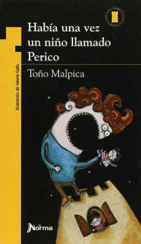 Había una vez un niño llamado Perico by Toño Malpica, 9789700912349