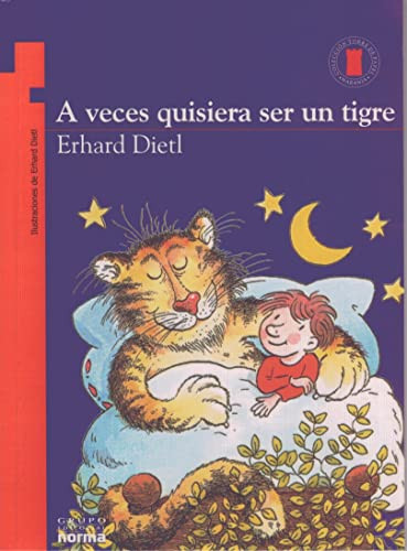 A veces quisiera ser un tigre by Erhard Dietl, 9789580485759