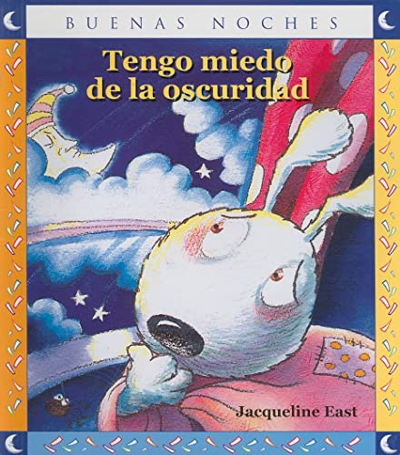Tengo miedo de la oscuridad by Jacqueline East, 9789584506764