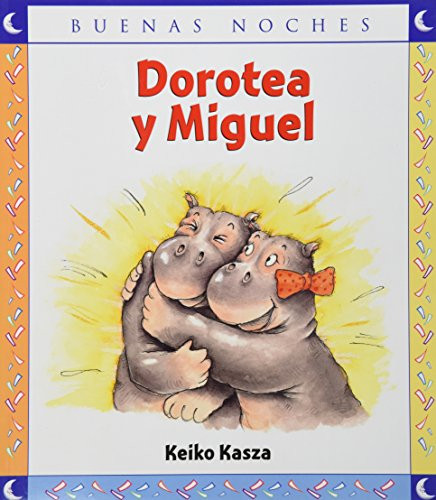 Dorotea y Miguel by Keiko Kasza, 9789580497509