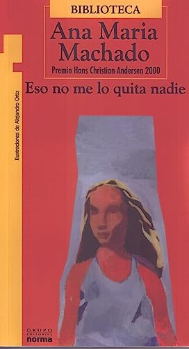 Eso no me lo quita nadie by Ana María Machado, 9789580445302