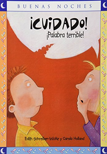 ¡Cuidado! ¡Palabra terrible! by Edith Schreiber Wicke, 9789580497318