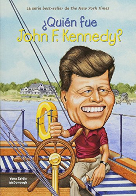 ¿Quién fue John F. Kennedy? by Yona Zeldis McDonough, 9781682925058