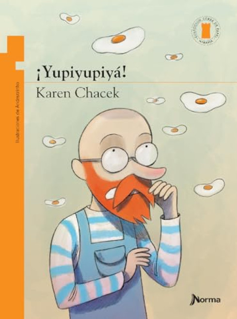 ¡Yupiyupiyá! by Karen Chacek, 9789587766370