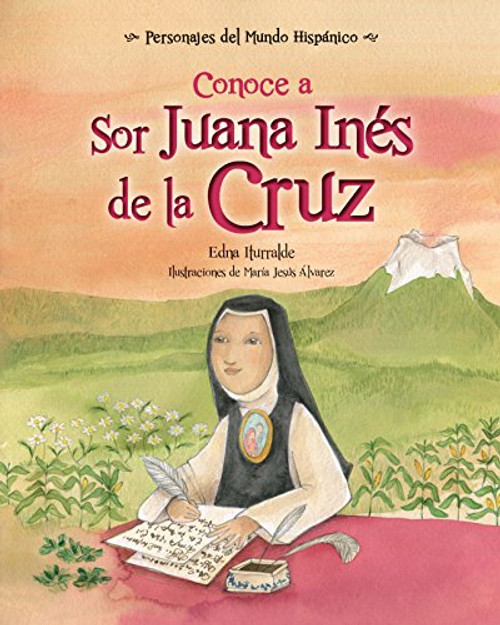 Conoce a Sor Juana Inés de la Cruz by Edna Iturralde, 9781682921456