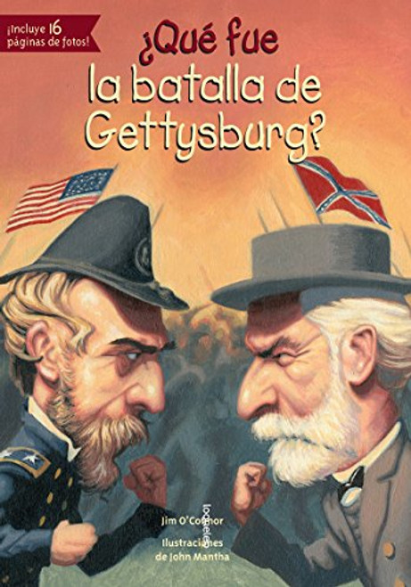 ¿Qué fue la batalla de Gettysburg? by Jim O’Connor, 9781631134104