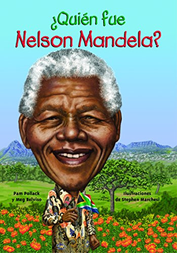 ¿Quién fue Nelson Mandela? by Pam Pollack and Meg Belviso, 9781631134265