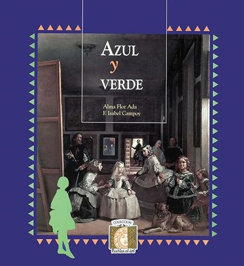 Azul y verde by Alma Flor Ada and F. Isabel Campoy, 9781631135347