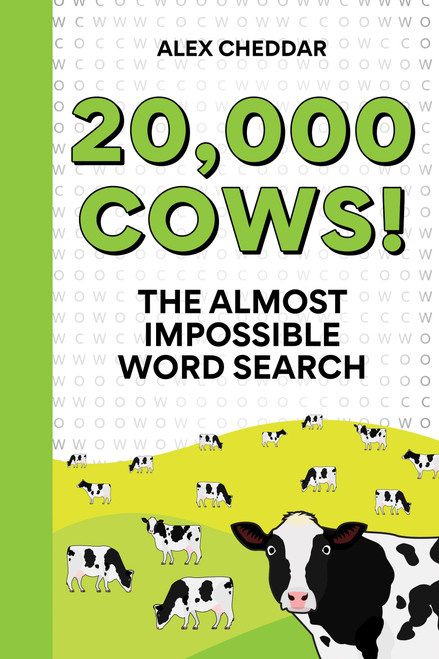 20,000 Cows! (The Almost Impossible Word Search) by Alex Cheddar, 9781788405959