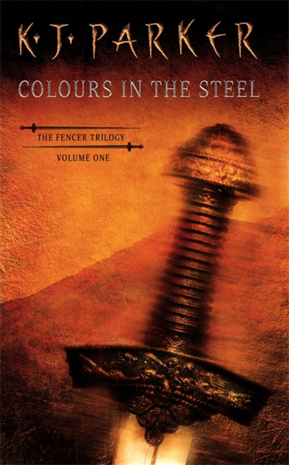 Colours in the Steel by K. J. Parker, 9781857236101