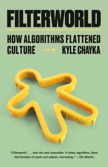Filterworld (How Algorithms Flattened Culture) - 9780593466797 by Kyle Chayka, 9780593466797