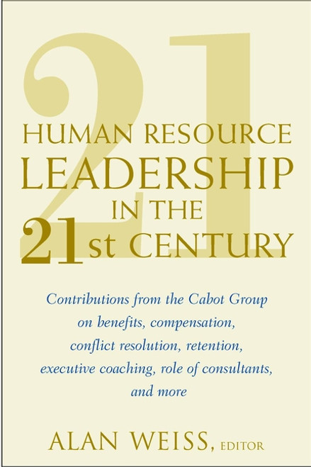 Human Resource Leadership in the 21st Century by Alan Weiss, 9780471186861