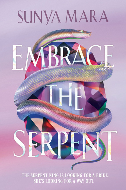Embrace the Serpent by Sunya Mara, 9780063386136