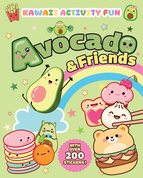 Avocado & Friends: Kawaii Activity Fun (With Over 200 Stickers!) by Giada Francia, Valentina Figus, 9780486854434