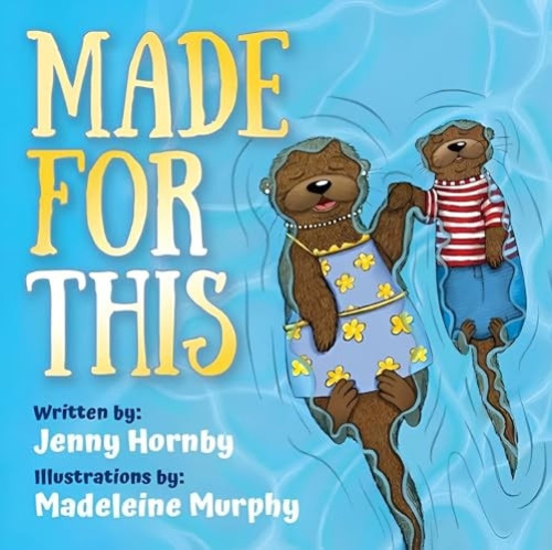 Made For This by Jenny Hornby, Madeleine Murphy, 9781636985626