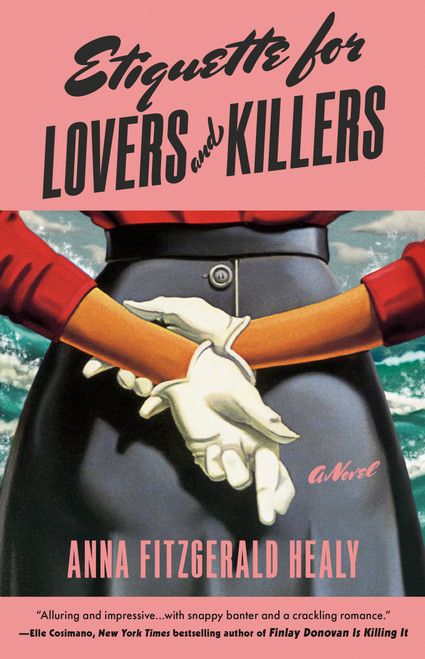 Etiquette for Lovers and Killers by Anna Fitzgerald Healy, 9780593719633