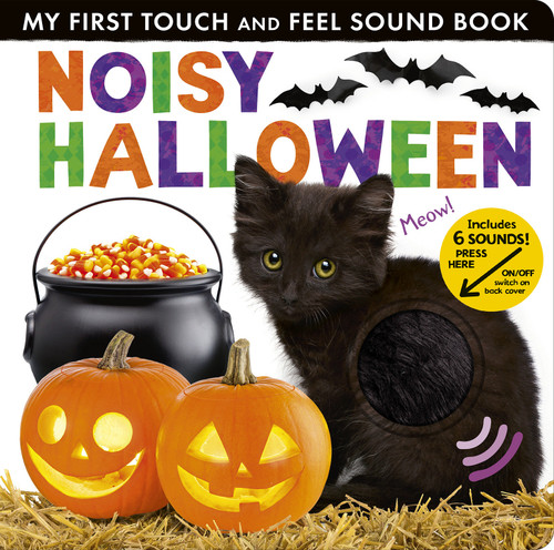 Noisy Halloween (My First Touch and Feel Sound Book) by Hettie Cox, Tiger Tales, 9781664351332