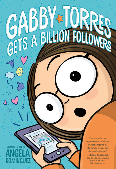 Gabby Torres Gets a Billion Followers - 9781250901361 by Angela Dominguez, Angela Dominguez, 9781250901361