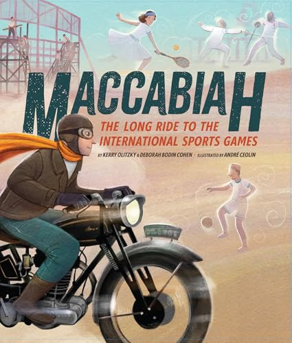 Maccabiah (The Long Ride to the International Sports Games) by Kerry Olitzky, Deborah Bodin Cohen, André Ceolin, 9781681156958