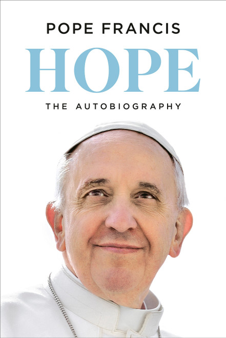 Hope (The Autobiography) by Pope Francis, Jorge Mario Bergoglio, Carlo Musso, Richard Dixon, 9780593978771
