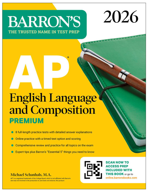 AP English Language and Composition Premium, 2026: Prep Book with 8 Practice Tests + Online Practice by Michael Schanhals, 9781506297057