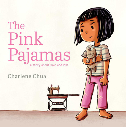 The Pink Pajamas (A Story About Love and Loss) by Charlene Chua, Charlene Chua, 9781665943161