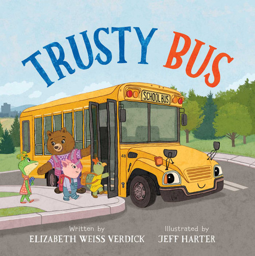 Trusty Bus by Elizabeth Weiss Verdick, Jeff Harter, 9781665948494