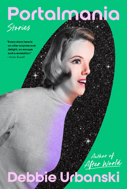 Portalmania (Stories) by Debbie Urbanski, 9781668061114
