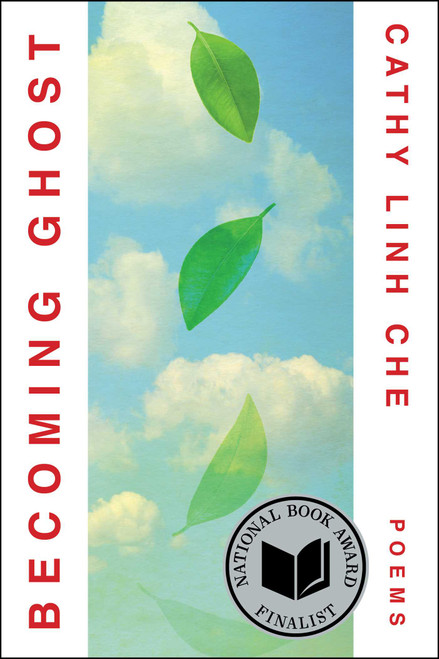 Becoming Ghost (Poetry) by Cathy Linh Che, 9781668088920