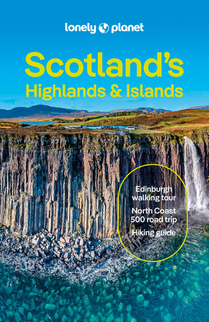 Lonely Planet Scotland's Highlands & Islands by Joseph Reaney, Kay Gillespie, Neil Wilson, 9781837583607