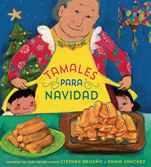 Tamales para Navidad (Tamales for Christmas Spanish Edition) - 9780593897515 by Stephen Briseño, Sonia Sánchez, Maria Correa, 9780593897515
