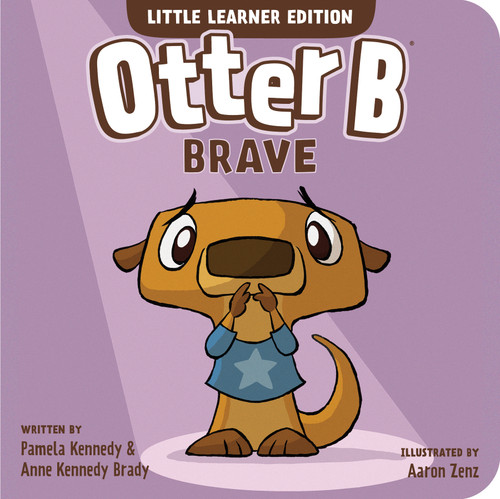 Otter B Brave - 9781646071647 by Pamela Kennedy, Anne Kennedy Brady, 9781646071647