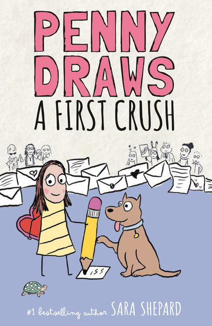 Penny Draws a First Crush by Sara Shepard, 9780593700341