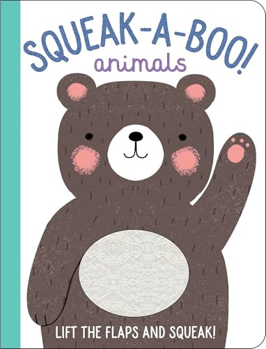 Squeak-A-Boo! Animals by Elizabeth Golding, Sally Anne Garland, 9781464248429