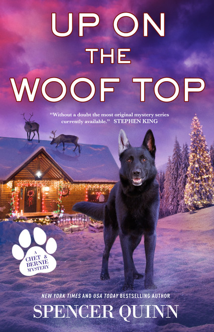 Up on the Woof Top (A Chet & Bernie Mystery) by Spencer Quinn, 9781250843326