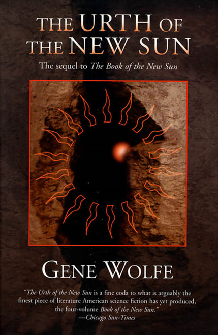 The Urth of the New Sun (The sequel to 'The Book of the New Sun') by Gene Wolfe, 9780312863944