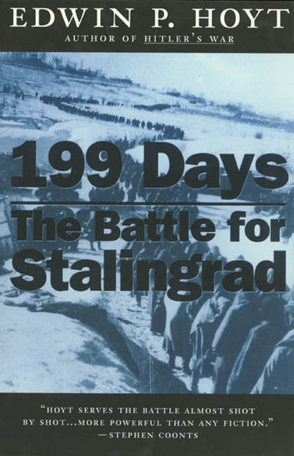 199 Days (The Battle for Stalingrad) by Edwin P. Hoyt, 9780312868536
