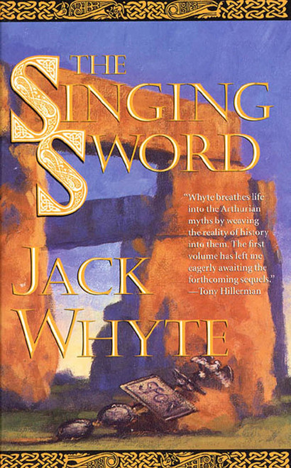 The Singing Sword (The Dream of Eagles, Volume 2) by Jack Whyte, 9780765304582