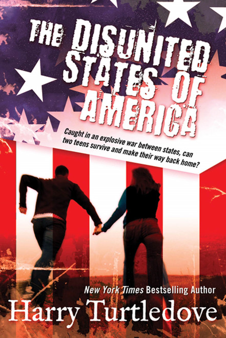 The Disunited States of America (A Novel of Crosstime Traffic) by Harry Turtledove, 9780765328243