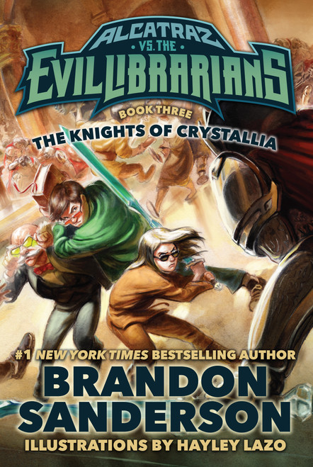 The Knights of Crystallia (Alcatraz vs. the Evil Librarians) by Brandon Sanderson, 9780765378989