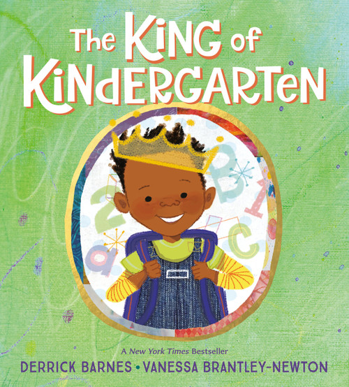 The King of Kindergarten - 9780593856970 by Derrick Barnes, Vanessa Brantley-Newton, 9780593856970