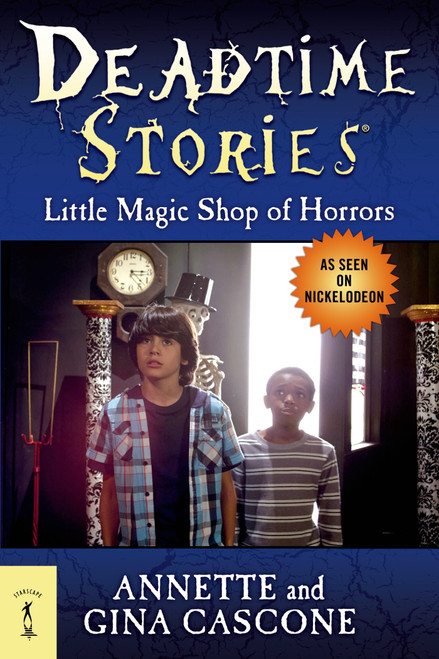 Deadtime Stories: Little Magic Shop of Horrors by Annette Cascone, Gina Cascone, 9780765330697